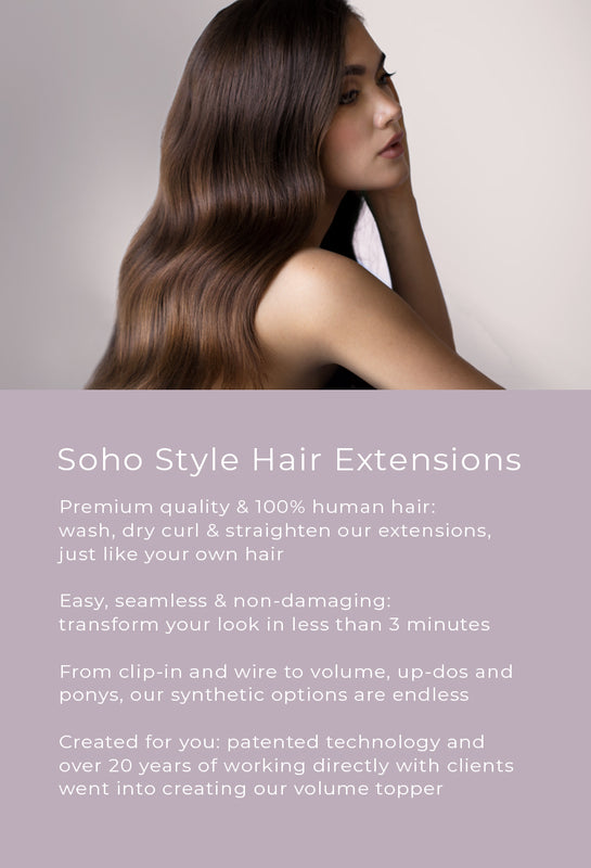 Premium quality & 100% human hair:  wash, dry curl & straighten our extensions,  just like your own hair  Easy, seamless & non-damaging:  transform your look in less than 3 minutes  From clip-in and wire to volume, up-dos and ponys, our synthetic options 